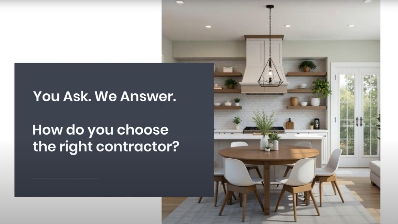How to Choose the Right Contractor for Your Home Remodel